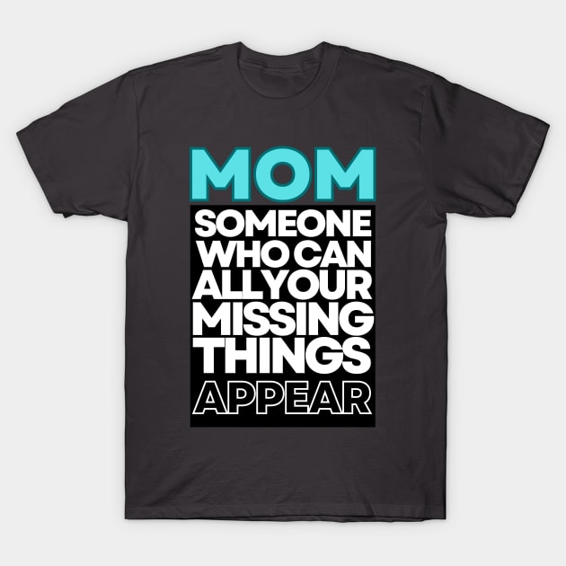 Sarcastic Moms quote T-Shirt by WLBT